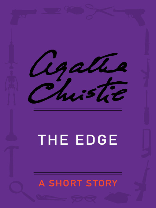Title details for The Edge by Agatha Christie - Available